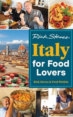 Rick Steves Italy for food lovers 2023 /