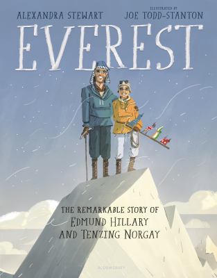 Everest : the remarkable story of Edmund Hillary and Tenzing Norgay /