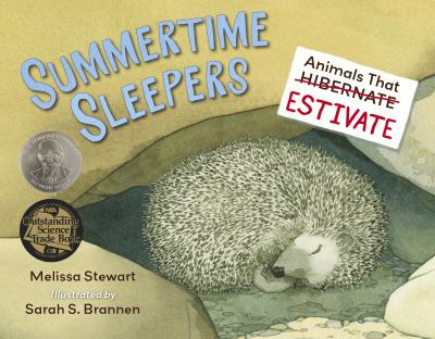 Summertime sleepers : animals that estivate /