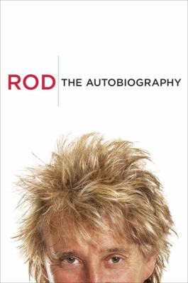 Rod : the autobiography /