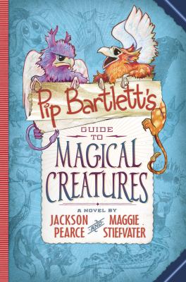 Pip Bartlett's guide to magical creatures / 1.
