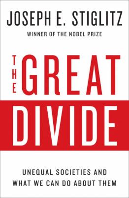 The great divide : unequal societies and what we can do about them /