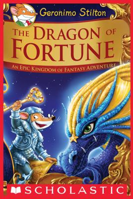 The dragon of fortune [ebook] : Special edition #2): an epic kingdom of fantasy adventure.