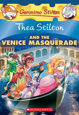 Thea Stilton and the Venice masquerade /
