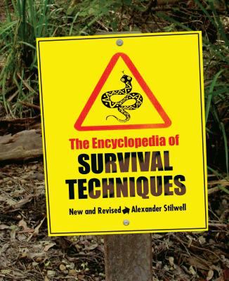 The encyclopedia of survival techniques /