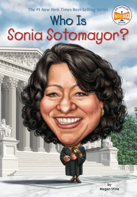 Who is Sonia Sotomayor? /