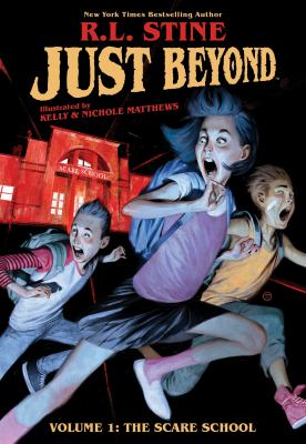 Just beyond. Volume 1, The scare school /