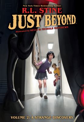 Just beyond. Volume 2, A strange discovery /