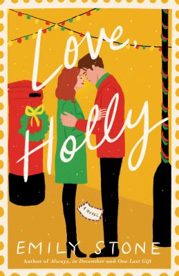 Love, Holly : a novel / Emily Stone.