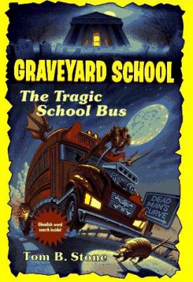 The tragic school bus /