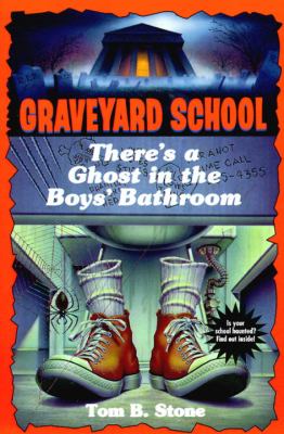There's a ghost in the boys' bathroom /