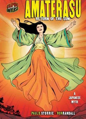 Amaterasu : return of the sun : a Japanese myth /