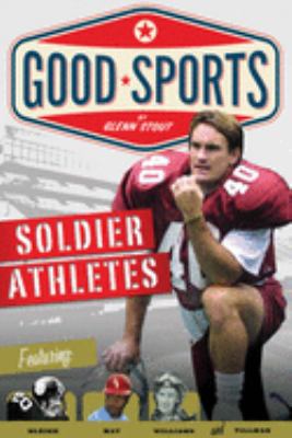 Soldier athletes : doing their duty /