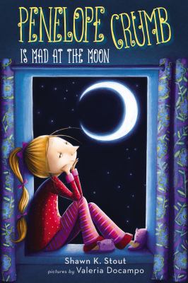 Penelope Crumb is mad at the moon /