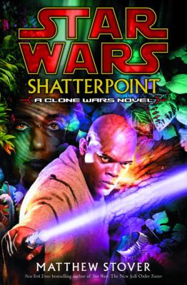 Star wars : Shatterpoint /