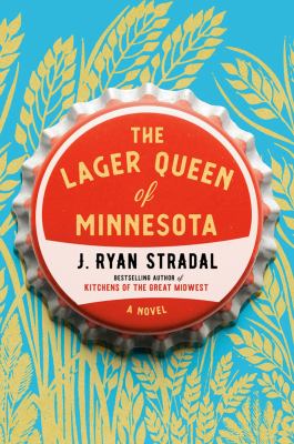 The lager queen of Minnesota /