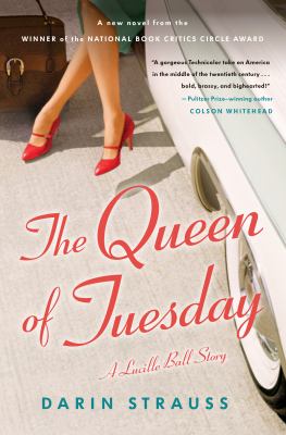 The queen of Tuesday : a novel /
