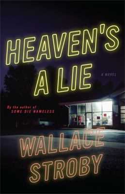 Heaven's a lie : a novel /