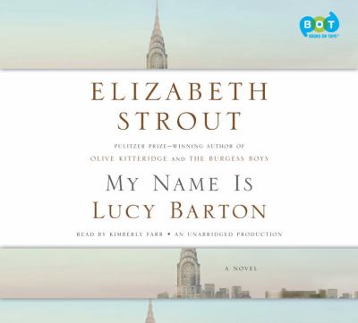 My name is Lucy Barton [compact disc, unabridged] : a novel /