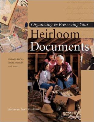 Organizing & preserving your heirloom documents /