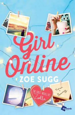 Girl online : the first novel by Zoella /