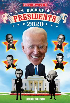 Scholastic book of presidents 2020 /