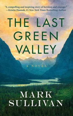 The last green valley : [large type] a novel /