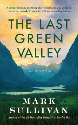 The last green valley [compact disc, unabridged] : a novel /