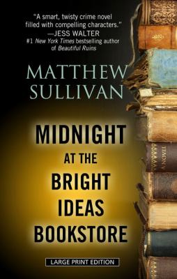Midnight at the Bright Ideas bookstore [large type] : a novel /