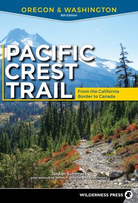 Pacific Crest Trail. Oregon & Washington (from the California border to Canada) /