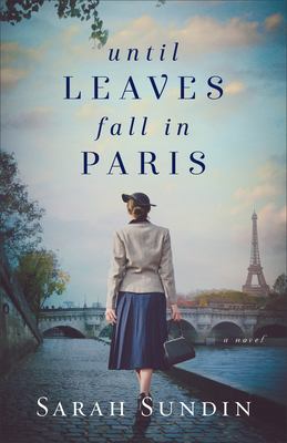 Until leaves fall in Paris : a novel /