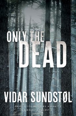Only the dead /