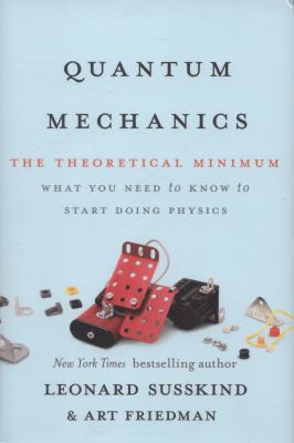 Quantum mechanics : the theoretical minimum /
