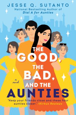 The good, the bad, and the aunties /
