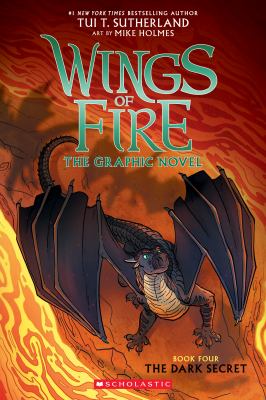 Wings of fire. Book four, The dark secret : the graphic novel /