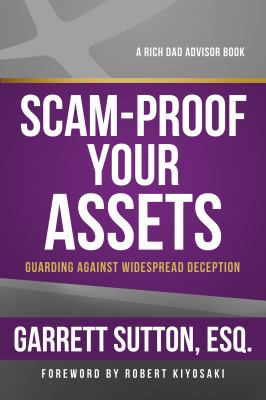 Scam-proof your assets : guarding against widespread deception /