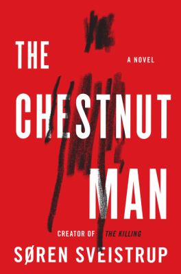 The chestnut man : a novel /