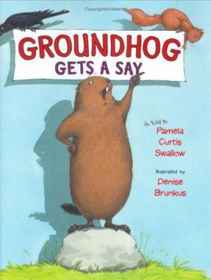 Groundhog gets a say /