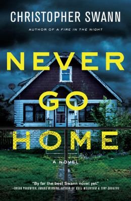 Never go home : a novel /