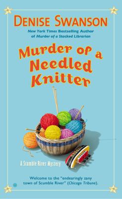 Murder of a needled knitter : a Scumble River mystery /