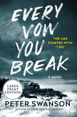 Every vow you break [large type] : a novel /