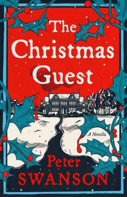 The Christmas guest : a novella /