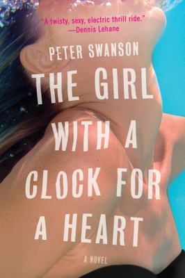 The girl with a clock for a heart : a novel /