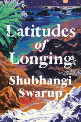 Latitudes of longing : a novel /