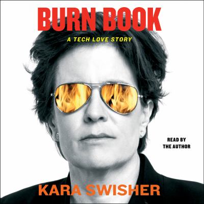 Burn book [eaudiobook] : A tech love story.