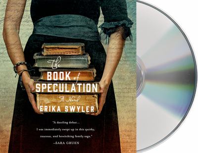 The book of speculation [compact disc, unabridged] : a novel /