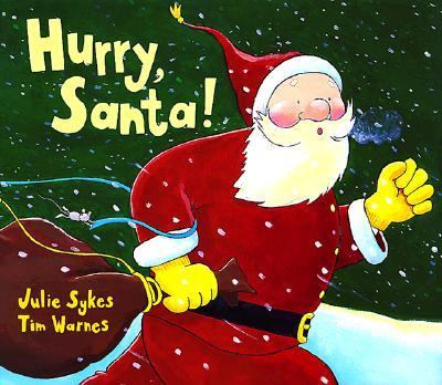 Hurry, Santa! /