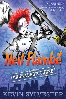 Neil Flambé and the Crusader's curse /