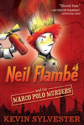 Neil Flambé and the Marco Polo murders /