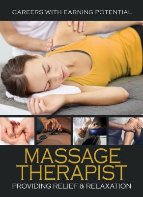 Massage therapist : providing relief & relaxation /